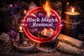 Black Magick Removal | Cleanse Negative Energy & Protect Yourself